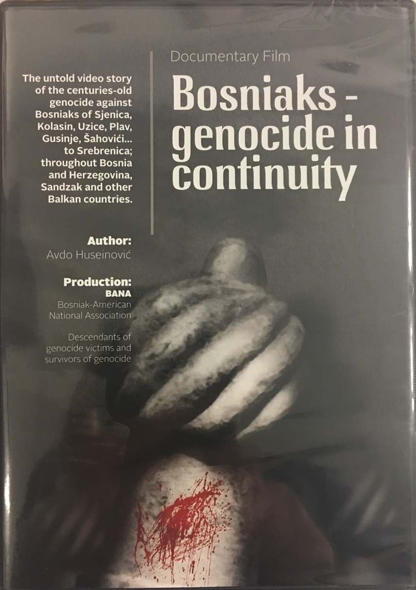 Bosniaks.Net After watching the documentary film, “Bosniaks - Genocide in Continuity” (author Avdo Huseinovic), Production Bosniak American National Association (BANA), ...