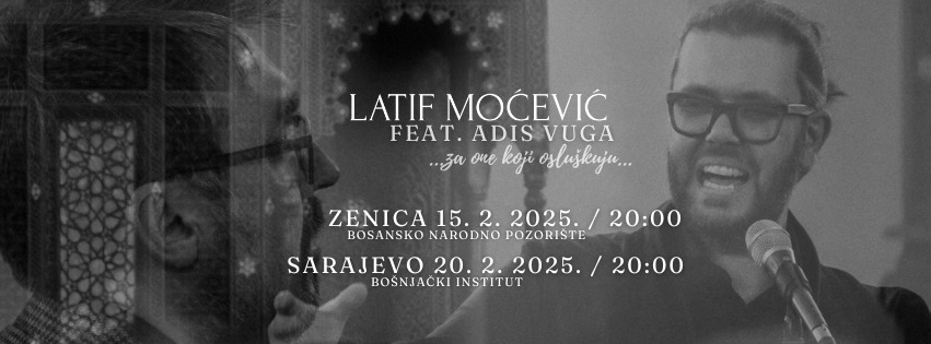 LATIF MOĆEVIĆ I ADIS VUGA NASTAVLJAJU TURNEJU PO BIH, 15. FEBRUARA PRVI PUT ODRŽAT ĆE KONCERT U ZENICI