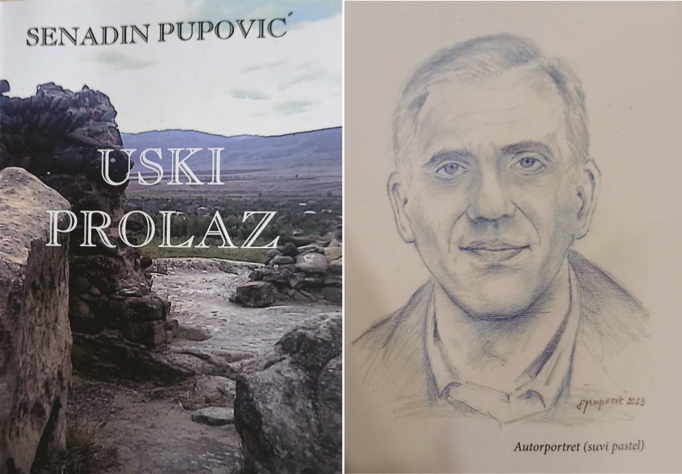 NA RASKRŠĆU SVJETOVA “USKI PROLAZ” I POEZIJA SENADINA PUPOVIĆA (II)